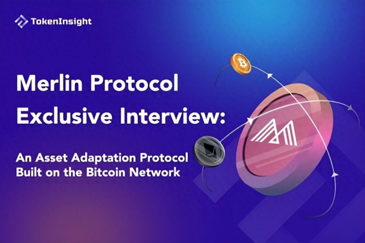 TI 专访 Merlin Protocol：资产适配协议建立在比特币网络上